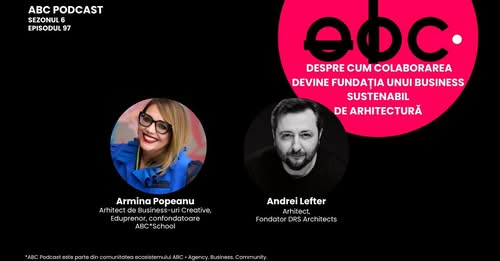 Andrei Lefter, în dialog cu ABC despre colaborare și arhitectură pe termen lung